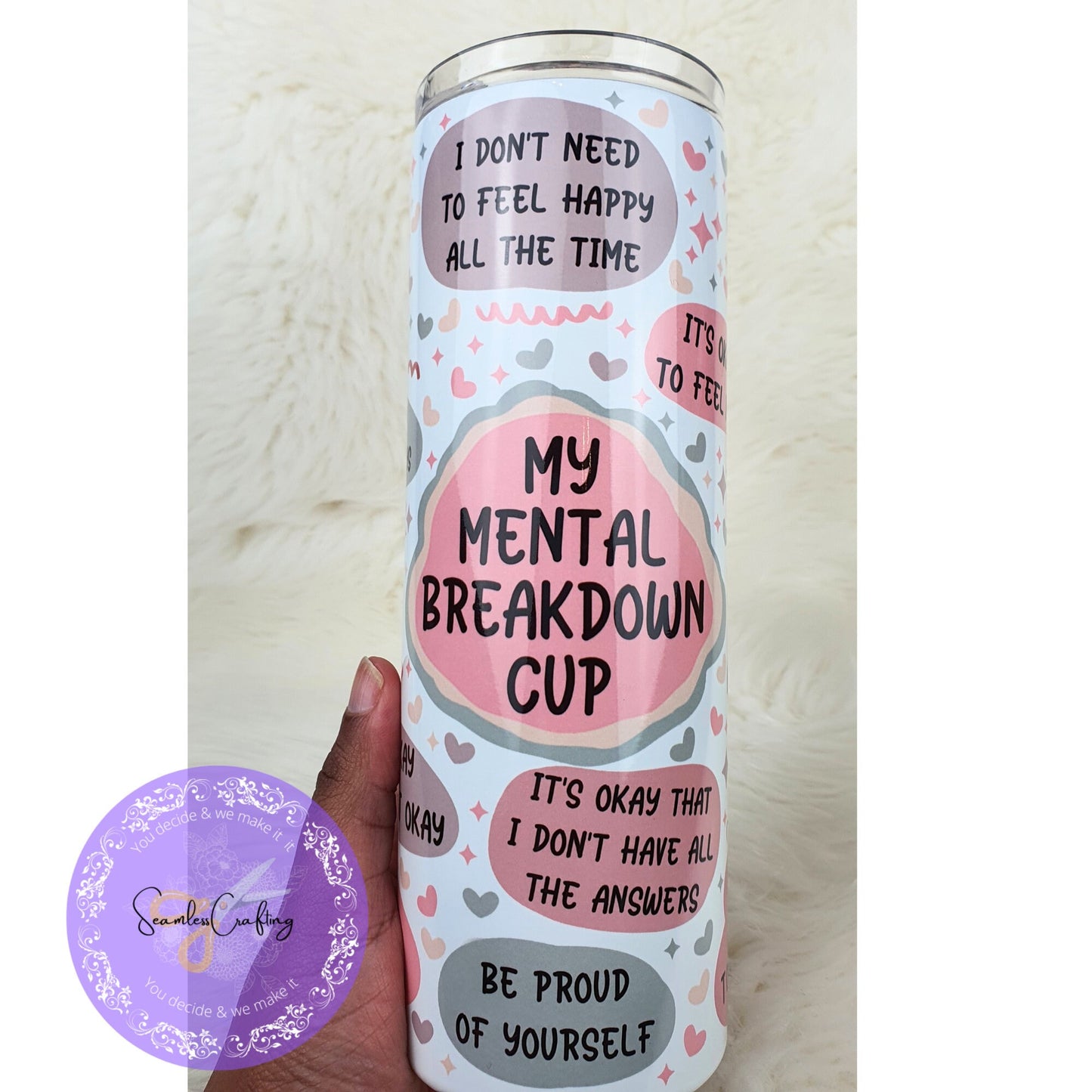 Personalised Mental Health Breakdown tumbler, cold and hot drink, 20 oz double walled isulated, Resuable postive affirmation cup