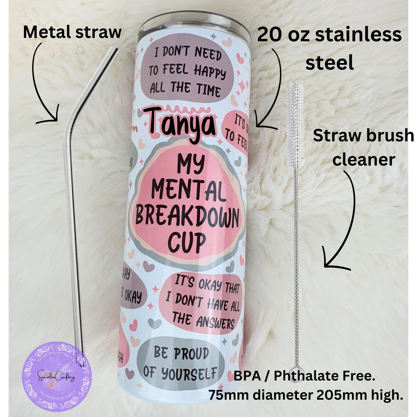 Personalised Mental Health Breakdown tumbler, cold and hot drink, 20 oz double walled isulated, Resuable postive affirmation cup