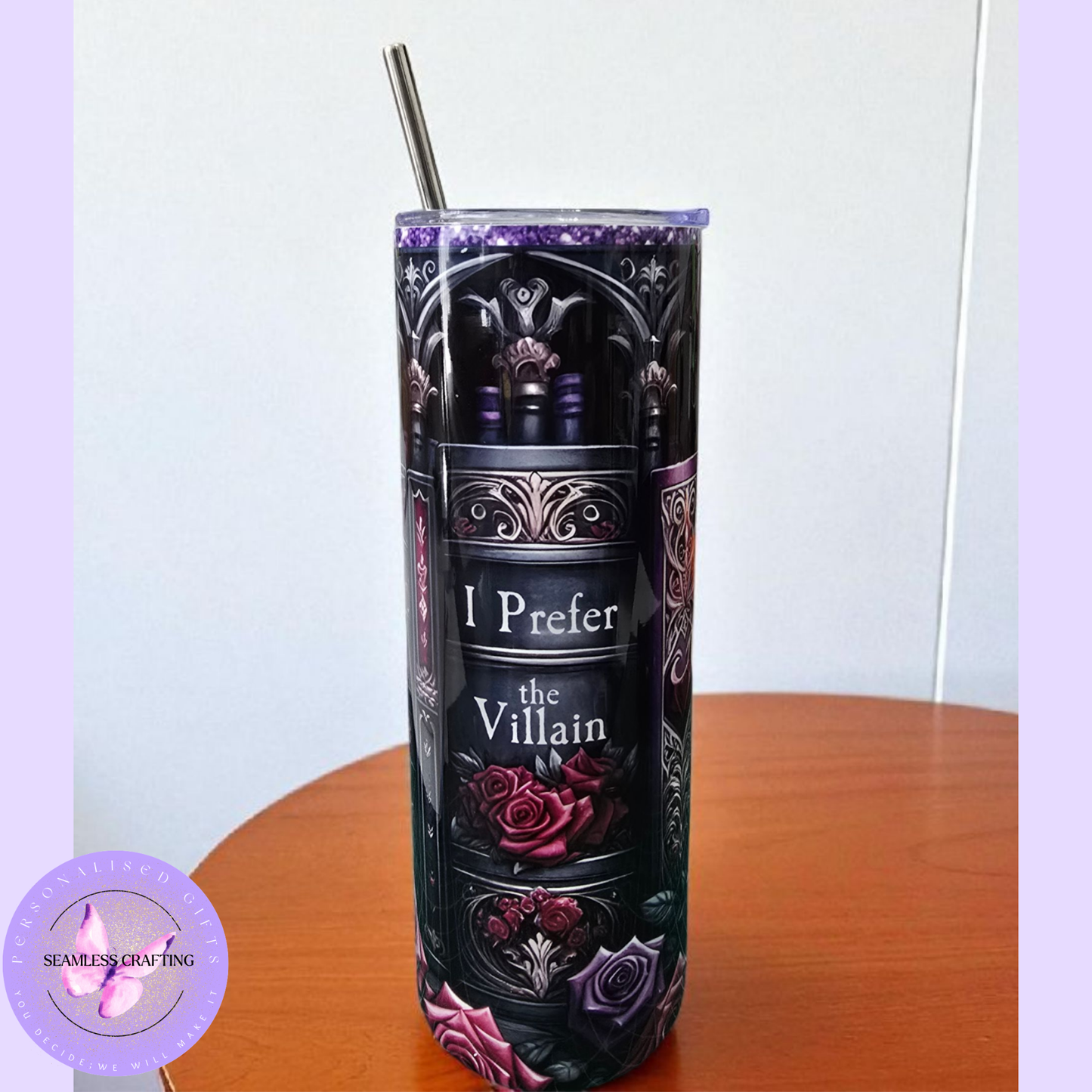 Personalised 20oz Tumbler | "I Prefer the Villain" Quote | Gothic Style with Purple Roses Design | Includes Metal Straw & Cleaner