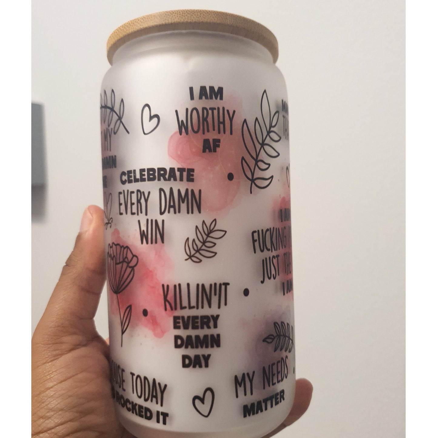 Sweary Daily Positive Reminders Glass mug Cup, Mental Health Awareness, Positive affirmation self-love beer can glass cup, You are Enough