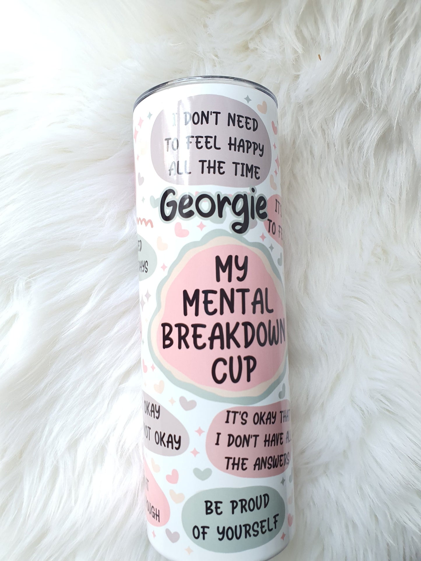 Personalised Mental Health Breakdown tumbler, cold and hot drink, 20 oz double walled isulated, Resuable postive affirmation cup