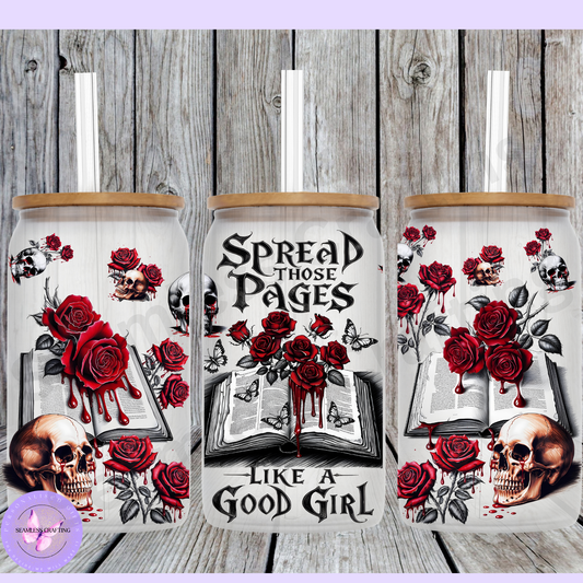 Spread Those Pages Like a Good Girl 16oz Frosted Glass Tumbler with Bamboo Lid & Glass Straw – Gothic Dark Academia Book Lover Gift