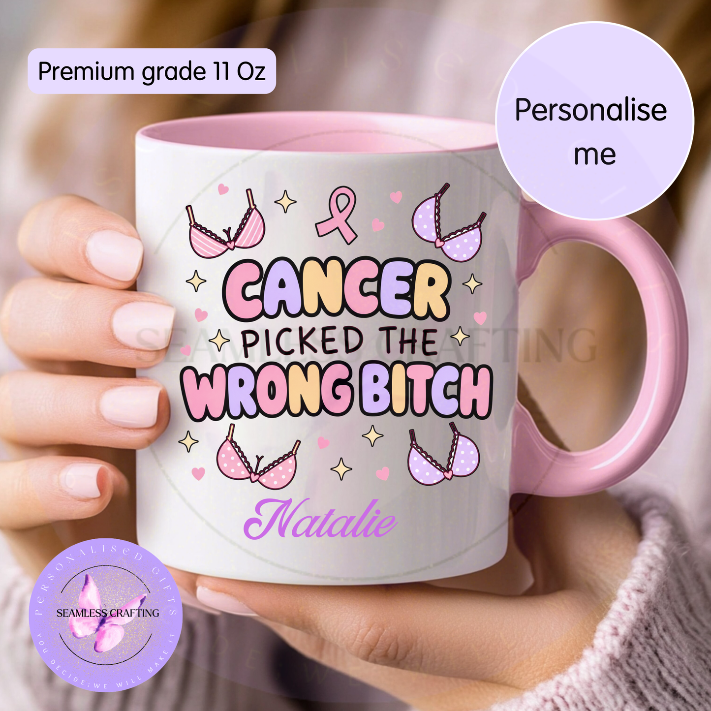 Personalised breast cancer 11oz mug with pink handle and Cancer Picked the Wrong Bitch quote