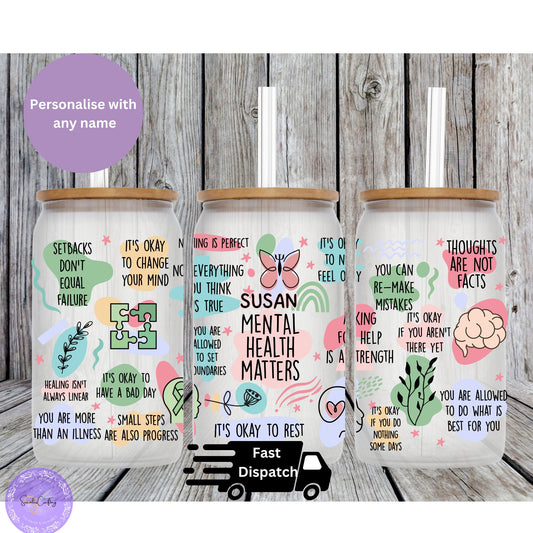 My Mental Health Matters Reminders Glass Cup, Mental Health Awareness, Positive affirmation self-love beer can glass cup, all about me