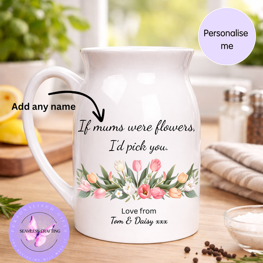 Personalised Flower Jug Gift for Mum | Custom Mother’s Day Jug Vase | “If Mums Were Flowers I’d Pick You” | Personalised Ceramic Jug with Names UK
